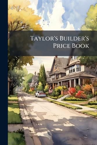 Cover image for Taylor's Builder's Price Book