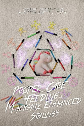 Cover image for Proper Care and Feeding of Magically Enhanced Siblings