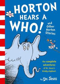 Cover image for Horton Hears a Who and Other Horton Stories
