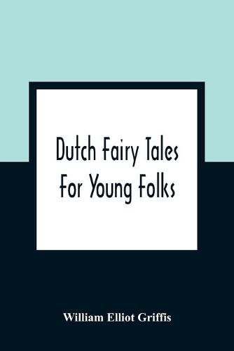 Cover image for Dutch Fairy Tales For Young Folks