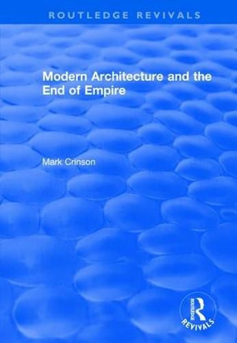 Cover image for Modern Architecture and the End of Empire