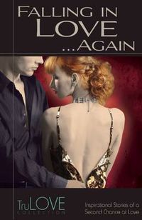 Cover image for Falling in Love...Again: TruLove Collection