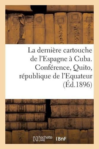 La Derniere Cartouche de l'Espagne A Cuba