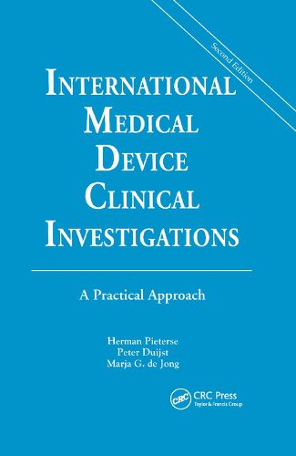 Cover image for International Medical Device Clinical Investigations: A Practical Approach, Second Edition