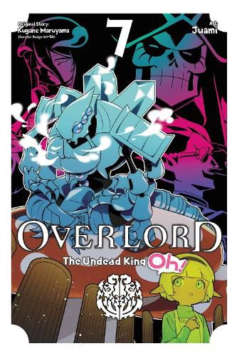 Cover image for Overlord: The Undead King Oh!, Vol. 7