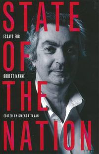 Cover image for State of the Nation: Essays for Robert Manne
