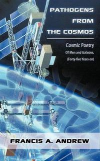 Cover image for Pathogens from the Cosmos: Cosmic Poetry of Men and Galaxies, Forty-five Years on