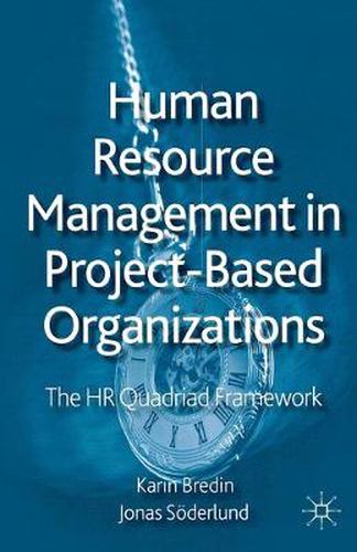 Cover image for Human Resource Management in Project-Based Organizations: The HR Quadriad Framework