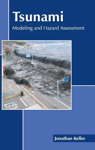 Cover image for Tsunami: Modeling and Hazard Assessment