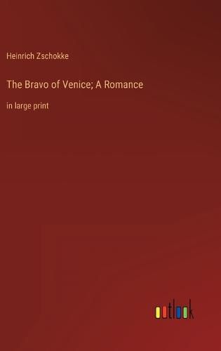 Cover image for The Bravo of Venice; A Romance