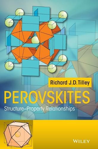 Perovskites - Structure-Property Relationships