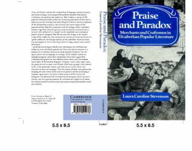 Cover image for Praise and Paradox: Merchants and Craftsmen in Elizabethan Popular Literature