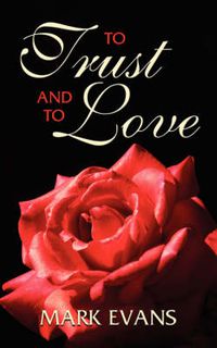 Cover image for To Trust and to Love