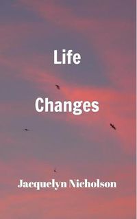 Cover image for Life Changes