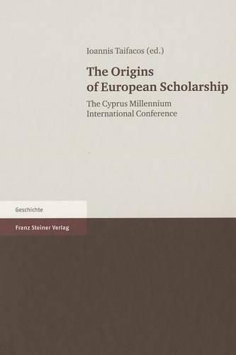 Cover image for The Origins of European Scholarship: The Cyprus Millennium International Conference