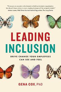 Cover image for Leading Inclusion: Drive Change Your Employees Can See and Feel