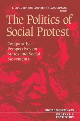 Cover image for The Politics Of Social Protest: Comparative Perspectives On States And Social Movements