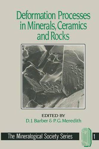 Cover image for Deformation Processes in Minerals, Ceramics and Rocks