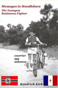 Cover image for Messages in Handlebars: The Youngest Resistance Fighter