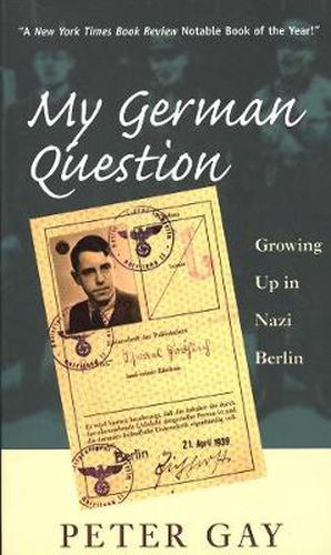 Cover image for My German Question: Growing Up in Nazi Berlin