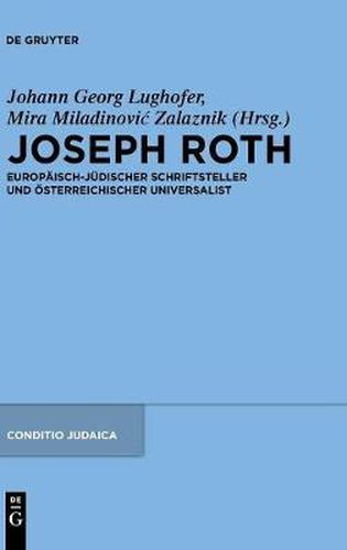 Cover image for Joseph Roth: Europaisch-judischer Schriftsteller und oesterreichischer Universalist