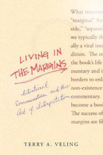 Living in the Margins: Intentional Communities and the Art of Interpretation