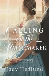 Cover image for Calling on the Matchmaker