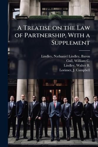 Cover image for A Treatise on the Law of Partnership, With a Supplement