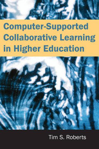 Cover image for Computer-Supported Collaborative Learning in Higher Education