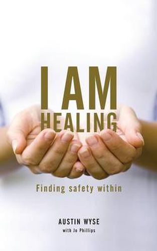 Cover image for I Am Healing: Finding Safety Within