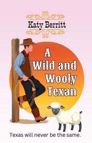 A Wild and Wooly Texan