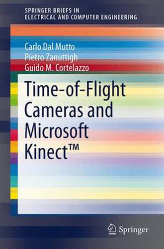 Cover image for Time-of-Flight Cameras and Microsoft Kinect (TM)