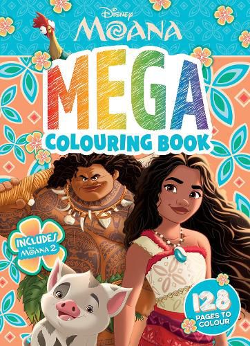 Cover image for Moana: Mega Colouring Book (Disney: Includes Moana 2)