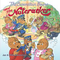 Cover image for The Berenstain Bears and the Nutcracker