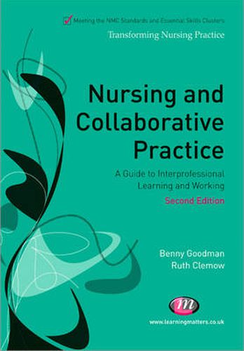 Cover image for Nursing and Collaborative Practice: A Guide to Interprofessional Learning and Working