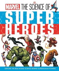 Cover image for Marvel: The Science of Super Heroes