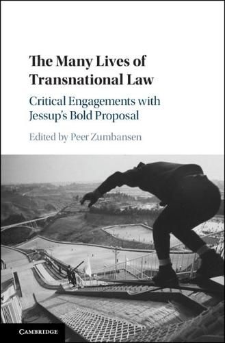 Cover image for The Many Lives of Transnational Law: Critical Engagements with Jessup's Bold Proposal