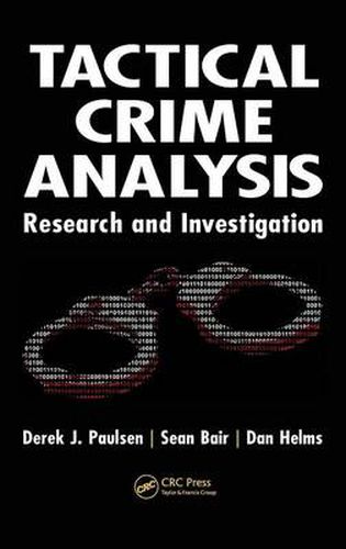 Cover image for Tactical Crime Analysis: Research and Investigation