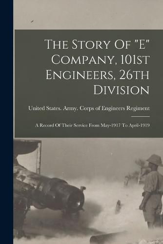 The Story Of "e" Company, 101st Engineers, 26th Division