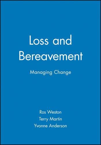 Cover image for Loss and Bereavement: Managing Change