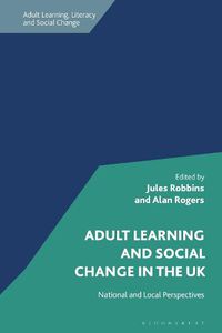 Cover image for Adult Learning and Social Change in the UK: National and Local Perspectives