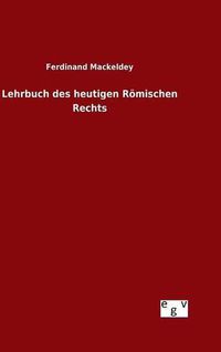 Cover image for Lehrbuch des heutigen Roemischen Rechts