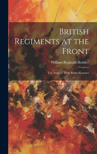 Cover image for British Regiments at the Front