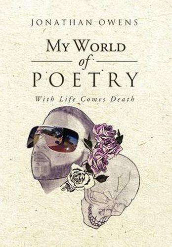 Cover image for My World Of Poetry: With Life Comes Death