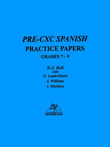 Pre-CXC Spanish Practice Papers Grades 7-9