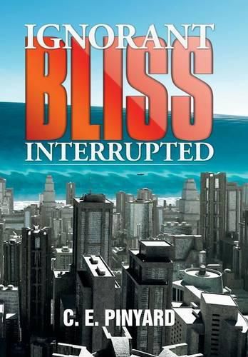 Cover image for Ignorant Bliss Interrupted