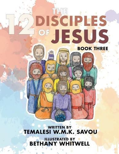 Cover image for The 12 Disciples of Jesus: Book Three