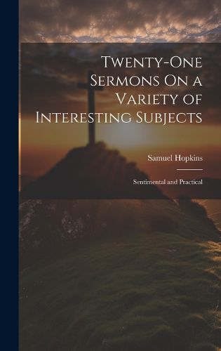 Cover image for Twenty-One Sermons On a Variety of Interesting Subjects