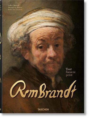 Rembrandt. Tout l'Oeuvre Peint