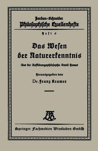 Das Wesen Der Naturerkenntnis: Aus Der Aufklarungsphilosophie David Humes